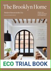 The Brooklyn Home Modern Havens in the City