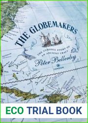 The Globemakers The Curious Story of an Ancient Craft