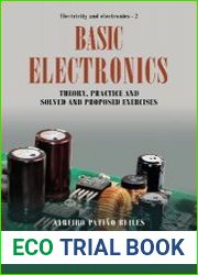 Basic Electronics Theory, practice and solved and proposed exercises