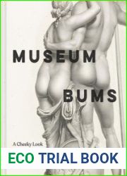 Museum Bums A Cheeky Look at Butts in Art