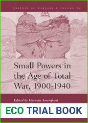 Small Powers in the Age of Total War, 1900-1940
