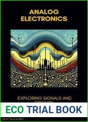 Analog Electronics Exploring Signals and Circuits