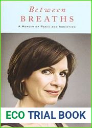 Between Breaths A Memoir of Panic and Addiction