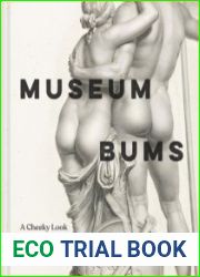 Museum Bums A Cheeky Look at Butts in Art