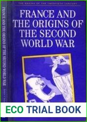 France and the Origins of the Second World War (Making of the 20th century)