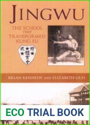 Jingwu The School that Transformed Kung Fu