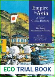 Empire in Asia A New Global History The Long Nineteenth Century (Volume 2)