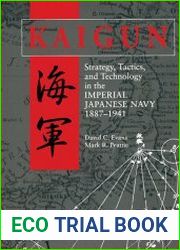 Kaigun Strategy, Tactics, and Technology in the Imperial Japanese Navy 1887-1941