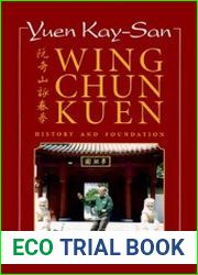 Yuen Kay-San Wing Chun Kuen History and Practice