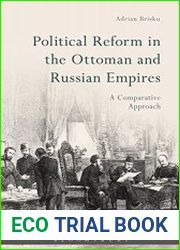 Political Reform in the Ottoman and Russian Empires A Comparative Approach