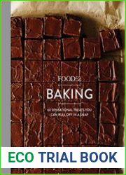 Food52 Baking 60 Sensational Treats You Can Pull Off in a Snap