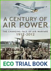 A Century of Air Power The Changing Face of Warfare 1912-2012