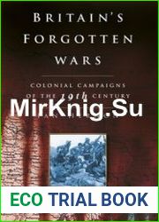 Britain|s Forgotten Wars Colonial Campaigns of the 19th Century