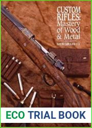 Custom Rifles - Mastery of Wood & Metal David Miller Co.