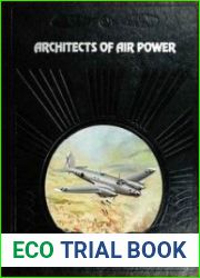 Architects of Air Power (The Epic of Flight)