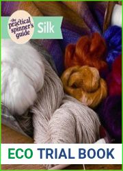 The Practical Spinner|s Guide - Silk