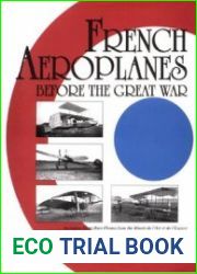 French Aeroplanes Before the Great War