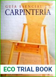Guia Esencial de Carpinteria (Spanish Edition)