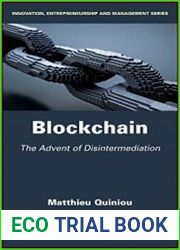 Blockchain The Advent of Disintermediation