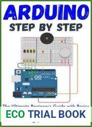 Arduino | Step by Step The Ultimate Beginner|s Guide with Basics on Hardware, Software, Programming & DIY Projects