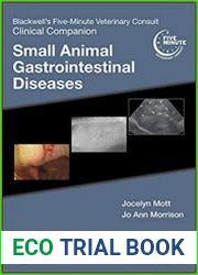Blackwell|s Five-Minute Veterinary Consult Clinical Companion Small Animal Gastrointestinal Diseases
