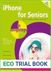 iPhone for Seniors in easy steps Covers iOS 11, 4th Edition