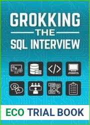 Grokking the SQL Interview Master SQL, Excel in Interviews, Elevate Your Career