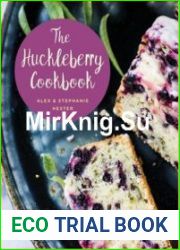The Huckleberry Cookbook