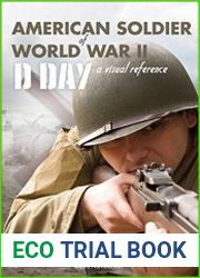 American Soldier of WWII D-Day, A Visual Reference