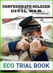 Confederate Soldier of the American Civil War A Visual Reference