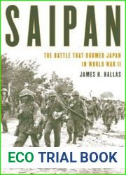 Saipan The Battle That Doomed Japan in World War II