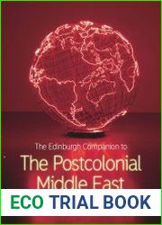 The Edinburgh Companion to the Postcolonial Middle East