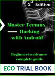 Master Termux - Hacking with Android Beginner to Advance Complete Guide, 2nd Edition