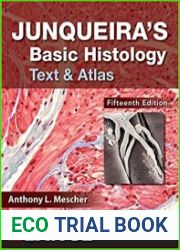 Junqueira|s Basic Histology Text and Atlas, 15th Edition