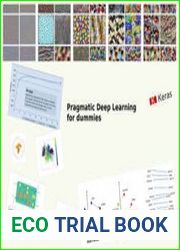 Pragmatic Deep Learning for Dummies