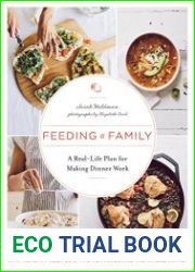 Feeding a Family A Real-Life Plan for Making Dinner Work
