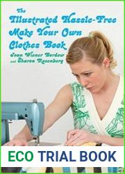 The Illustrated Hassle-Free Make Your Own Clothes Book