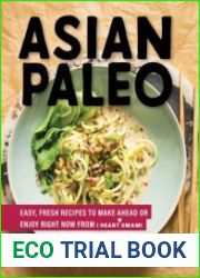 Asian Paleo Easy, Fresh Recipes to Make Ahead or Enjoy Right Now from I Heart Umami