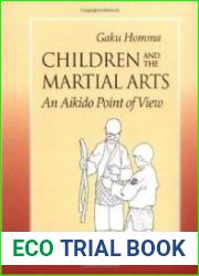 Children and the Martial Arts An Aikido Point of View