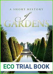 A Short History of Gardens