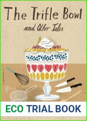 The Trifle Bowl and Other Tales