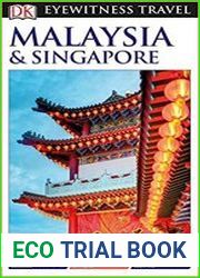 DK Eyewitness Travel Guide Malaysia & Singapore
