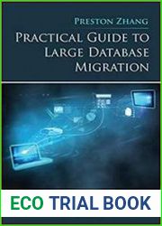 Practical Guide to Large Database Migration