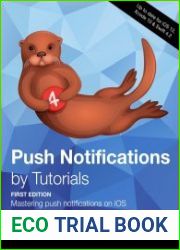 Push Notifications by Tutorials Mastering push notifications on iOS, First Edition