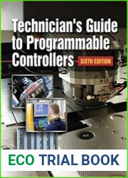 Technician|s Guide to Programmable Controllers, 6th Edition