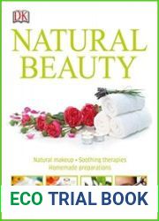 Natural Beauty Natural Makeup, Soothing Therapies, Homemade Preparations