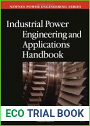 Industrial Power Engineering and Applications Handbook