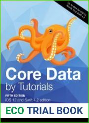 Core Data by Tutorials iOS 12 and Swift 4.2 Edition, Fifth Edition