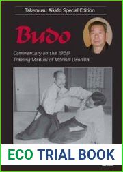 Takemusu Aikido Special Edition (Volume 6) - Budo Commentary on the 1938 Training Manual of Morihei Ueshiba
