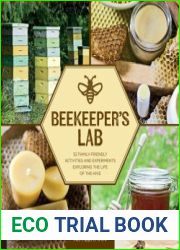 Beekeeper|s Lab 52 Family-Friendly Activities and Experiments Exploring the Life of the Hive